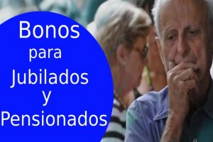 ANSES Bono para Jubilados y Pensionados 2022